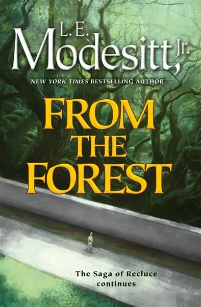 From the Forest - L. E. Modesitt Jr.