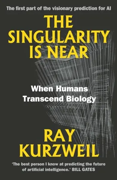 The Singularity Is Near - Ray Kurzweil