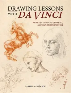 Drawing Lessons with Da Vinci - Gabriel MartiN Roig