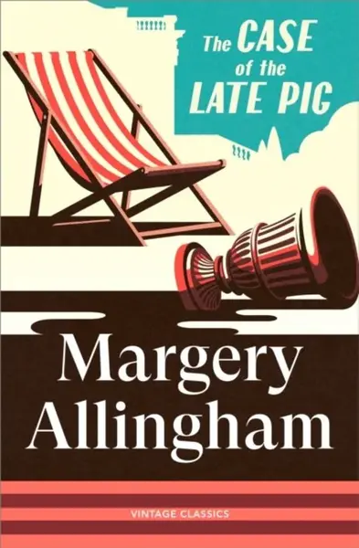Case of the Late Pig - Margery Allingham