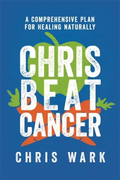 Chris Beat Cancer - Chris Wark