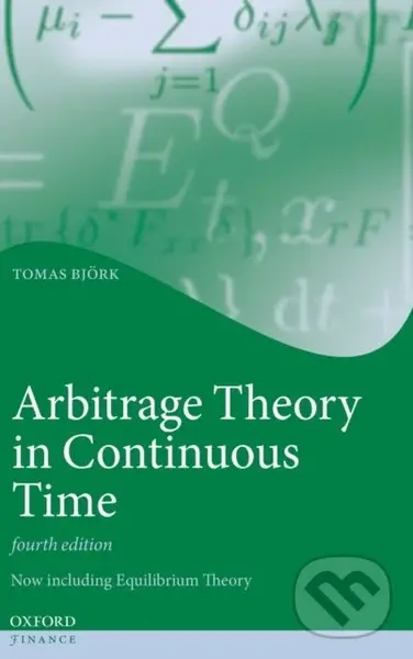 Arbitrage Theory in Continuous Time - Tomas Bj Rk