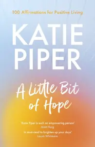 A Little But of Hope - Katie Piper