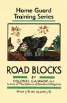 Road Blocks - Colonel G a Wade