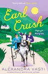 Earl Crush - Alexandra Vasti