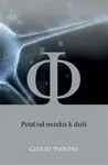Pouť od mozku k duši - Giulio Tononi
