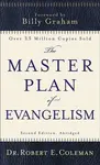 The Master Plan of Evangelism - Billy Graham, Coleman Robert E. C.