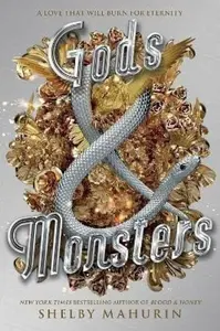 Gods & Monsters - Shelby Mahurinová