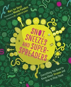 Snot, Sneezes, and Super-Spreaders - â€‹Marc ter Horst