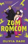 ZomRomCom - Dade Olivia