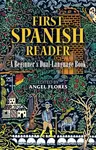 First Spanish Reader - Angel Flores