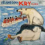 Už jsme doma – Kry LP