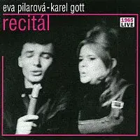 Karel Gott, Eva Pilarová – Recitál 1965 LIVE