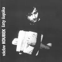 Václav Koubek – Šaty šupáka