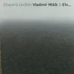 Vladimír Mišík, ETC... – Ztracený podzim