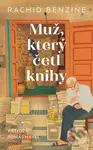 Muž, který četl knihy - Rachid Benzine