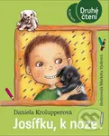 Josífku, k noze! - Daniela Krolupperová, Markéta Vydrová (ilustrátor)