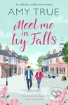 Meet Me in Ivy Falls (An addictive small-town romance) - kniha z kategorie Romantika
