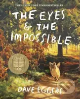 The Eyes and the Impossible - Dave Eggers, Shawn Harris (ilustrátor) - kniha z kategorie Fantasy