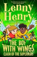 The Boy With Wings: Clash of the Superkids - Lenny Henry - kniha z kategorie Pro děti