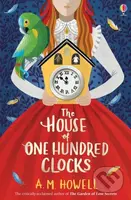 The House of One Hundred Clocks - A.M. Howell - kniha z kategorie Pro děti