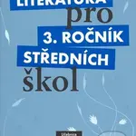Literatura pro 3. ročník středních škol (Učebnice) - kniha z kategorie Gymnázia