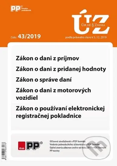 Úplné znenia zákonov 43/2019 (Zákon o dani z príjmov, DPH, správe daní, daní z motorových vozidiel)