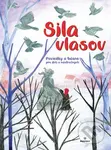 Sila vlasov (Poviedky a básne pre deti a násťročných) - kniha z kategorie Beletrie pro děti