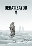 Deratizator - Daniel Tejnický