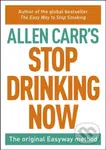 Stop Drinking Now The Easy Way (The original Easyway method) - kniha z kategorie Zdraví a životní styl