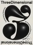 ThreeDimensional (3D Graphics in Branding and Design) - kniha z kategorie Design