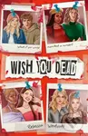 Wish You Dead - Rebecca Westcott - kniha z kategorie Beletrie