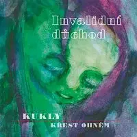 Invalidní důchod – Kukly (+ EP Křest ohněm) CD