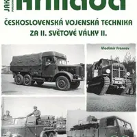 Armáda 22 Československá vojenská technika za II. světové války II. - Vladimír Francev