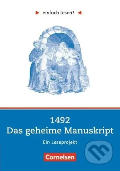 einfach lesen! Niveau 2. 1492 - Das geheime Manuskript. Arbeitsbuch mir Lösungen - kniha z kategorie Jazykové učebnice a slovníky