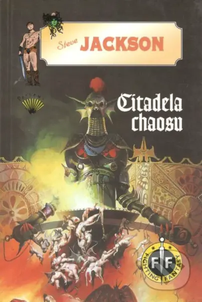 Citadela Chaosu - Steve Jackson, Peter Andrew Jones (ilustrácie), Karel Dach (ilustrácie) - kniha z kategorie Pro děti