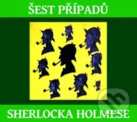 Šest případů Sherlocka Holmese - Arthur Conan Doyle - audiokniha z kategorie Detektivky, thrillery a horory