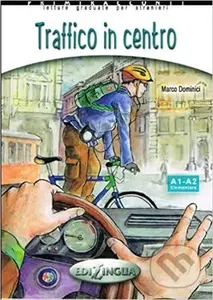 Traffico in centro + audio - (livello A1-A2) - Marco Dominici - kniha z kategorie Jazykové učebnice a slovníky