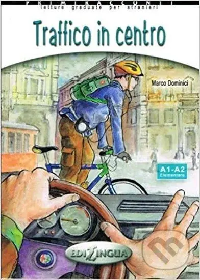 Traffico in centro + audio - (livello A1-A2) - Marco Dominici