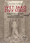 Svět jako živý stroj (Filosofie Henryho Mora na rozhraní renesance a novověku) - kniha z kategorie Filozofie