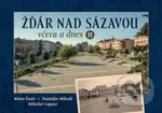 Žďár nad Sázavou včera a dnes II. - Miloslav Lopaur - kniha z kategorie Fotografie