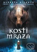 Kosti Mraza - Alžběta Bílková - kniha z kategorie Fantasy