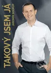 Takový jsem já (Takový jsem já) - Jaromír Soukup - kniha z kategorie Reportáže a publicistika