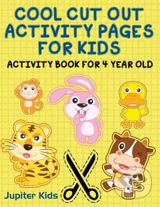 Cool Cut Out Activity Pages For Kids (Activity Book For 4 Year Old)