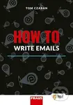 How to Write Emails - Tom Czaban - kniha z kategorie Jazykové učebnice a slovníky
