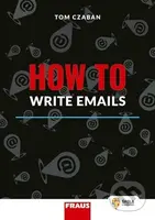 How to Write Emails - Tom Czaban - kniha z kategorie Jazykové učebnice a slovníky