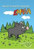 Maléry divokého prasátka Emana - Roman Nováček - kniha z kategorie Pohádky