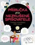 Příručka pro nezkušené spisovatele - Katie Daynes, Megan Cullis - kniha z kategorie Naučné knihy