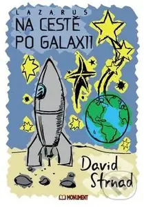 Lazarus Na cestě po galaxii - David Strnad