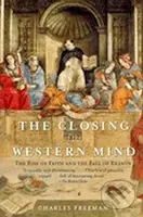 The Closing of the Western Mind (The Rise of Faith and the Fall of Reason) - kniha z kategorie Filozofie